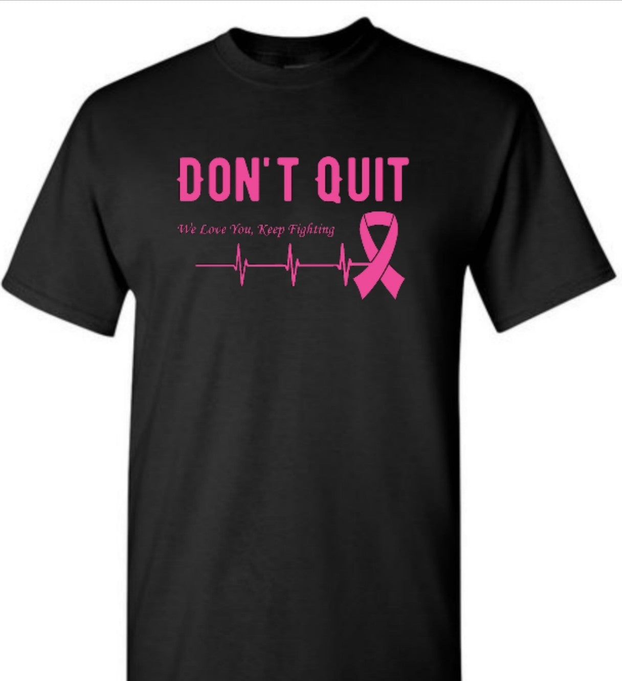 Don't Quit Breast Cancer Awareness